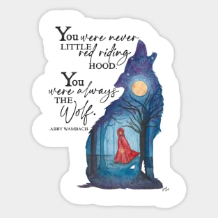 You Were Always the Wolf Sticker